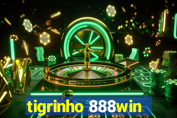 tigrinho 888win